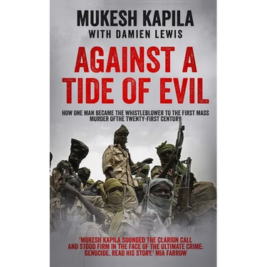 Against a Tide of Evil: How One Man Became the Whistleblower to the First Mass Murder Of the Twenty-First Century