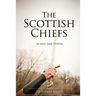 The Scottish Chiefs: The Ellerslie Edition