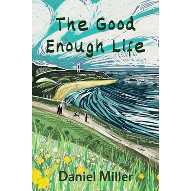 The Good Enough Life
