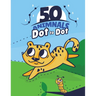 50 ANIMALS Dot To Dot: : 50 Fun Connect The Dots Easy to use children's books for 3, 4, 5, 6 years old, excellent for improving hand-eye coor