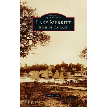 Lake Merritt: Jewel of Oakland