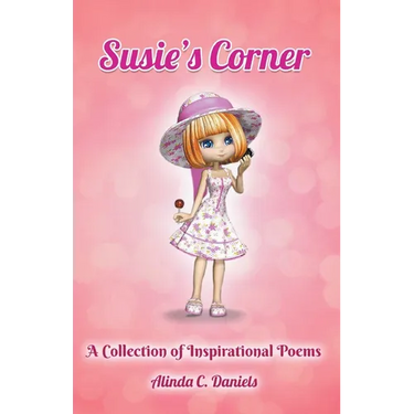Susie's Corner: A Collection of Inspirational Poems