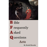 Bible Frequently Asked Questions: Acts