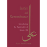 Justice and Remembrance: Introducing the Spirituality of Imam Ali