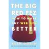 Big Red Fez: Zooming, Evolution, and the Future of Your Company