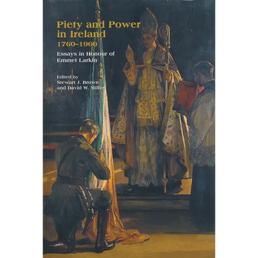 Piety Power Ireland 1760 1960