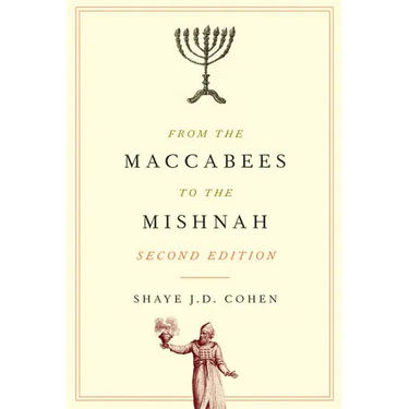 From the Maccabees to the Mishnah, Second Edition