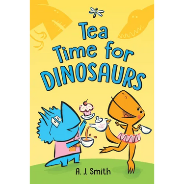Tea Time for Dinosaurs