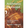 Arithmetic Explained: From Memorization to Understanding