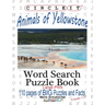 Circle It, Animals of Yellowstone, Large Print, Word Search, Puzzle Book