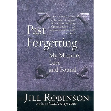 Past Forgetting: My Memory Lost and Found