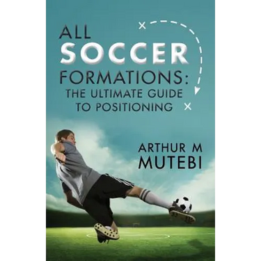 All soccer formations: the ultimate guide to positioning