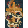 Disarming Leviathan: Loving Your Christian Nationalist Neighbor