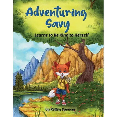 Adventuring Savy Learns to Be Kind to Herself