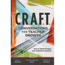C.R.A.F.T. Conversations for Teacher Growth: How to Build Bridges and Cultivate Expertise