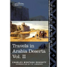 Travels in Arabia Deserta Vol. II