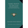 Ladies' Manual Of Practical Hydropathy: For Female Diseases (1861)