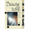 Dancing with Words: Storytelling as Legacy, Culture, and Faith
