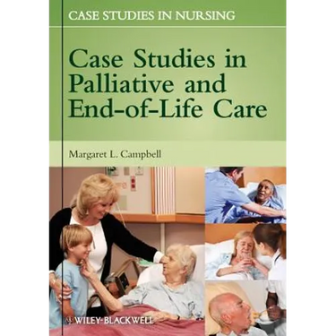 Case Studies in Palliative and End-Of-Life Care