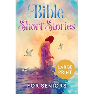 Bible Short Stories for Seniors Large Print