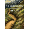 The Destined Road