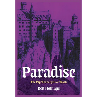 Paradise, Volume 3: The Psychoanalysis of Trash