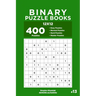 Binary Puzzle Books - 400 Easy to Master Puzzles 12x12 (Volume 13)