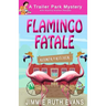 Flamingo Fatale