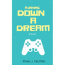 Running Down a Dream