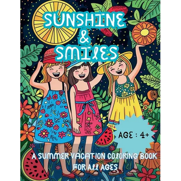 Sunshine & Smiles: A Summer Vacation Coloring Book for All Ages