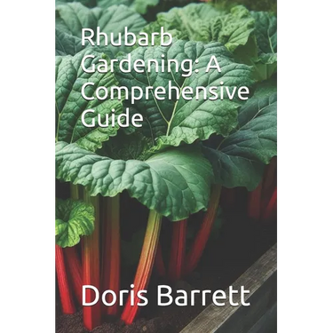 Rhubarb Gardening: A Comprehensive Guide