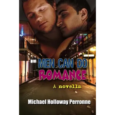Men Can Do Romance: A Novella