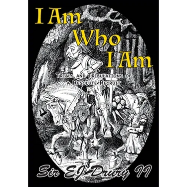 I Am Who I Am: Trials and Tribulations of a Resolute Recruit