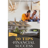 20 Tips To Financial Success