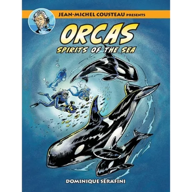 Jean-Michel Cousteau Presents ORCAS: Spirits of the Seas