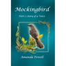 Mockingbird Part 1: Story of a Voice