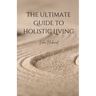 The Ultimate Guide to Holistic Living