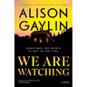 We Are Watching