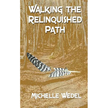 Walking the Relinquished Path