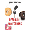 Repo Girl Homecoming