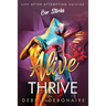 Alive to Thrive