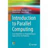 Introduction to Parallel Computing: From Algorithms to Programming on State-Of-The-Art Platforms