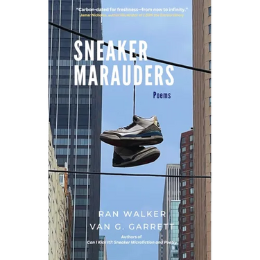 Sneaker Marauders: Poems