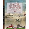 Play the sky battle of WW1 1914-1918