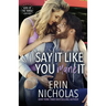 Say It Like You Mane It (Boys of the Bayou Gone Wild)
