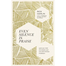 Even Silence Is Praise: Quiet Your Mind and Awaken Your Soul with Christian Meditation
