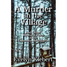 A Murder in the Village: And Other Mystical Tales of the Ouachita Mountains
