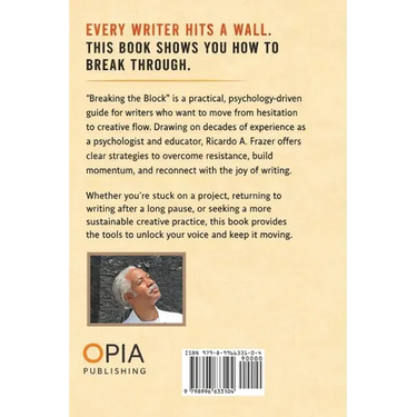 Breaking The Block: A Writer's Guide To Creative Flow