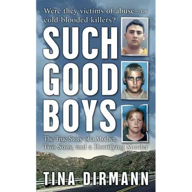 Such Good Boys: The True Story of a Mother, Two Sons and a Horrifying Murder