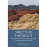 Directing the Heart: Weekly Mindfulness Teachings and Practices from the Torah
